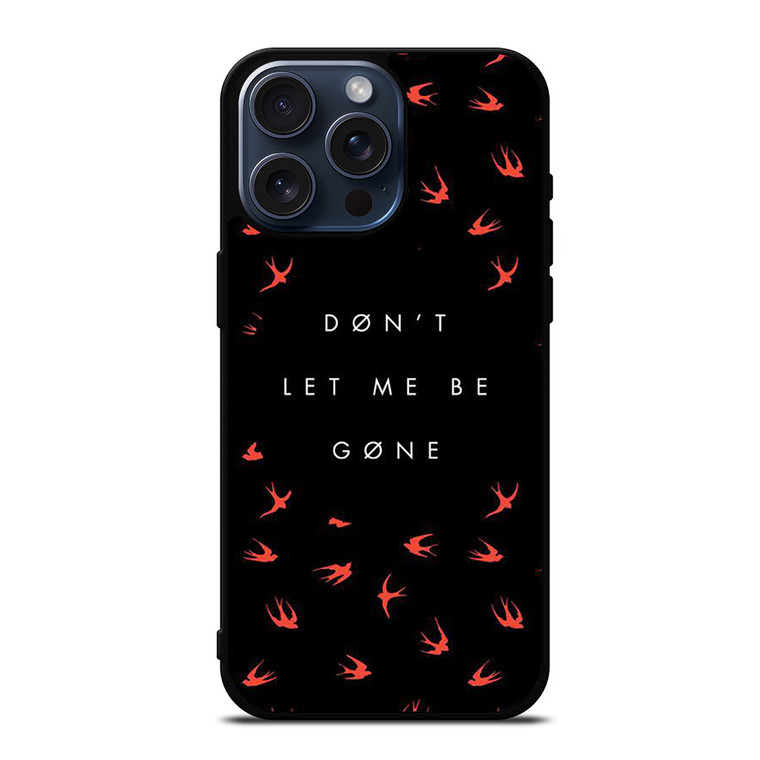 TWENTY ONE PILOTS DONT LET ME BE GONE iPhone 15 Pro Max Case Cover