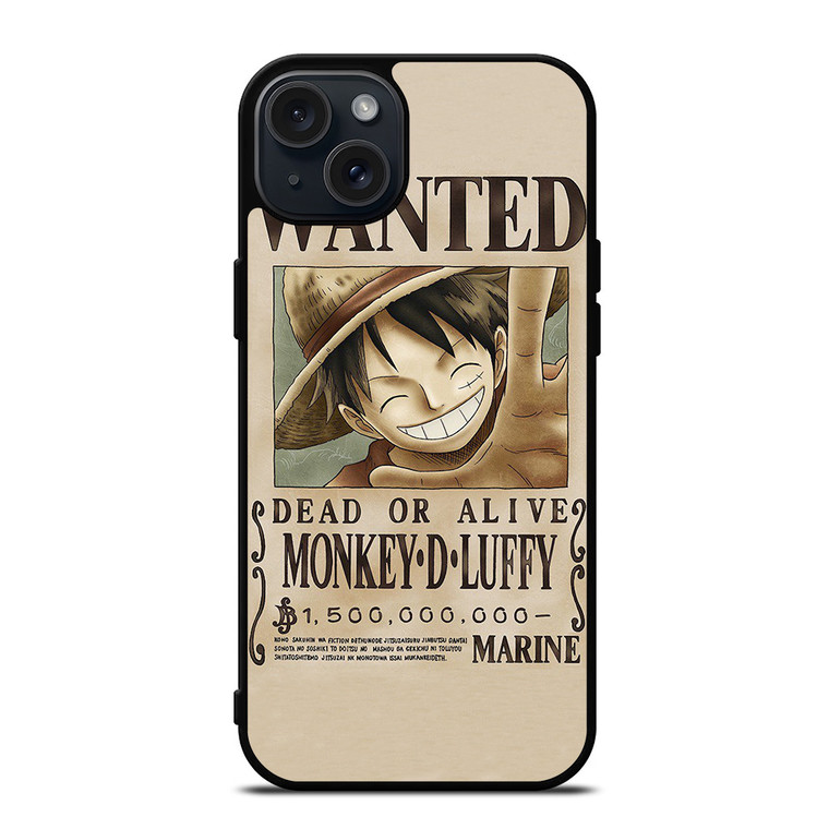 ONE PIECE MONKEY D LUFFY WANTED iPhone 15 Plus Case Cover