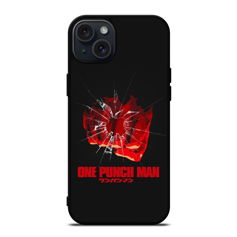 ONE PUNCH MAN FIST ANIME iPhone 15 Plus Case Cover