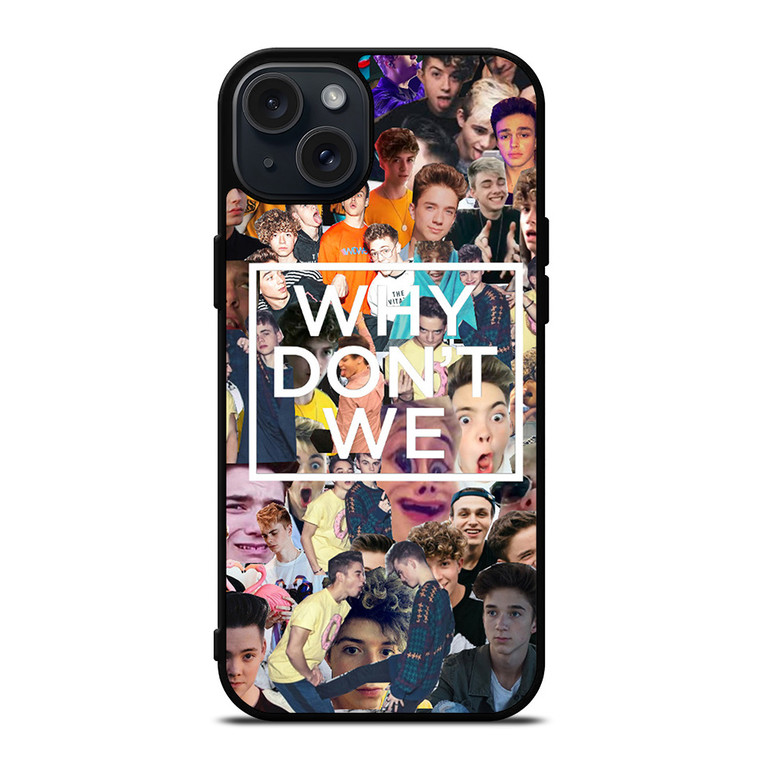 WHY DON'T WE COLLAGE 2 iPhone 15 Plus Case Cover