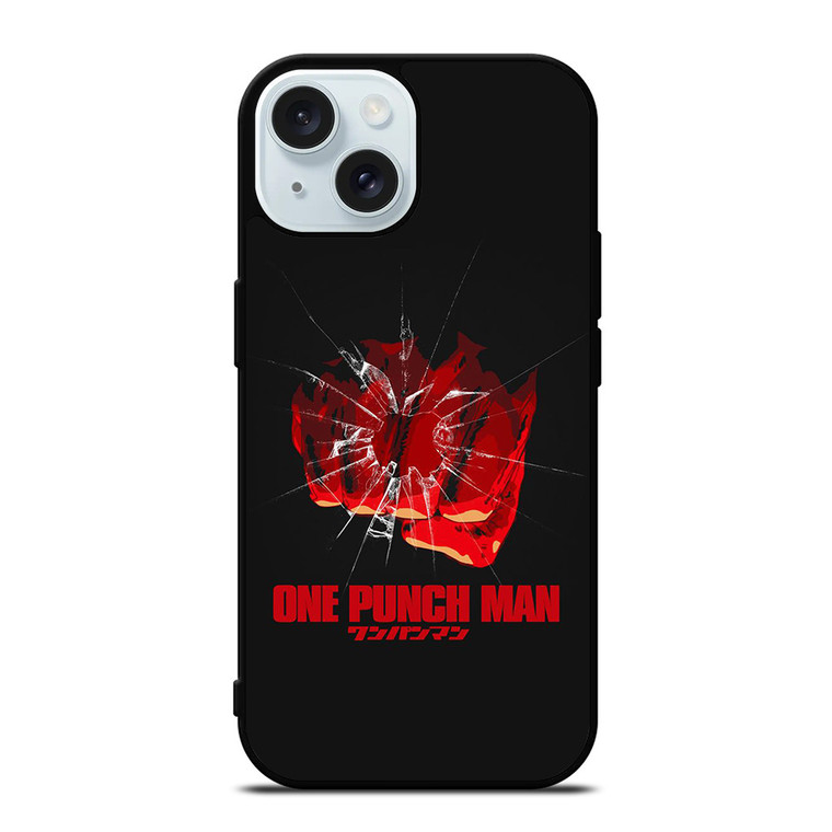 ONE PUNCH MAN FIST ANIME iPhone 15 Case Cover