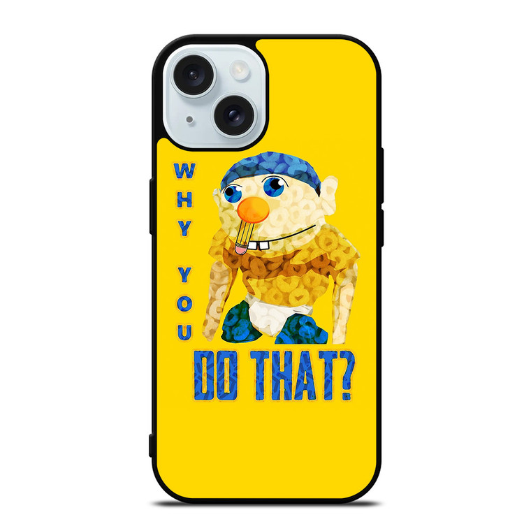 WHY YOU DO THAT SML JEFFY iPhone 15 Case Cover