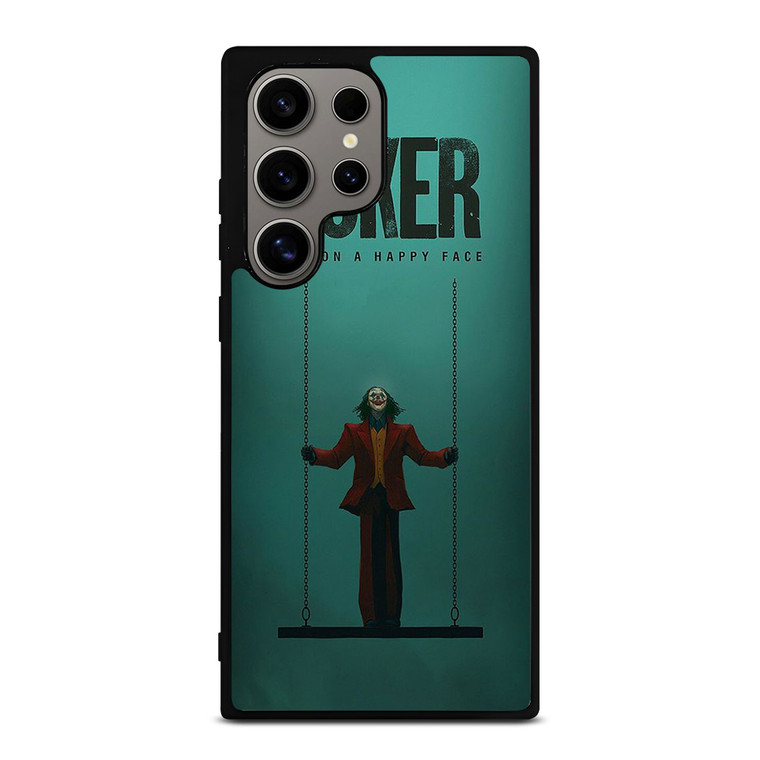 JOKER JOAQUIN PHOENIX PUT ON A HAPPY FACE Samsung Galaxy S24 Ultra Case Cover