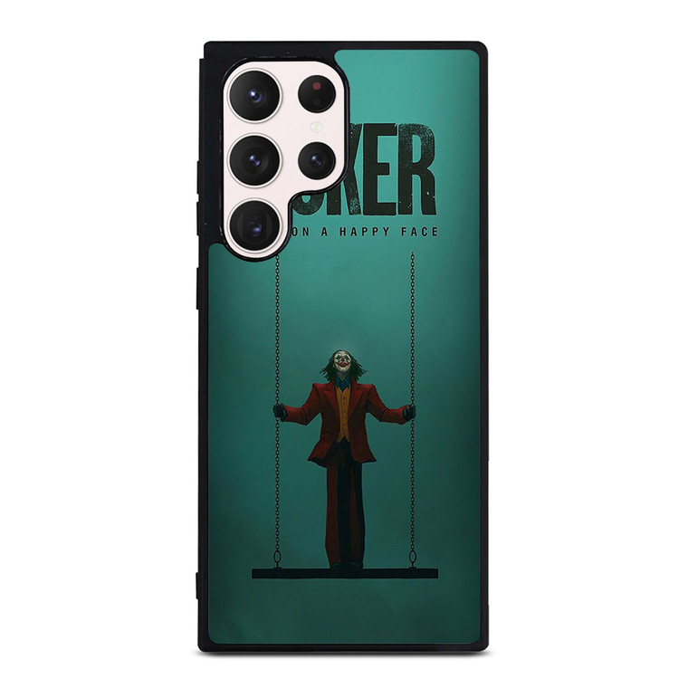 JOKER JOAQUIN PHOENIX PUT ON A HAPPY FACE Samsung Galaxy S23 Ultra Case Cover