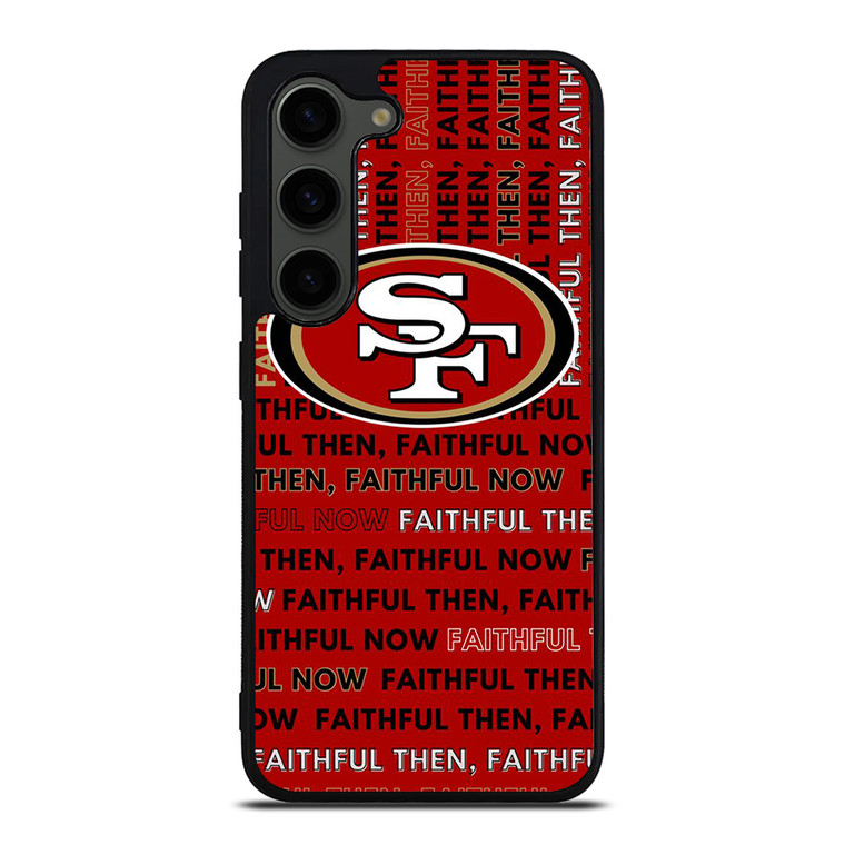 SAN FRANCISCO 49ERS LOGO FOOTBALL TEAM FAITHFUL NOW Samsung Galaxy S23 Plus Case Cover