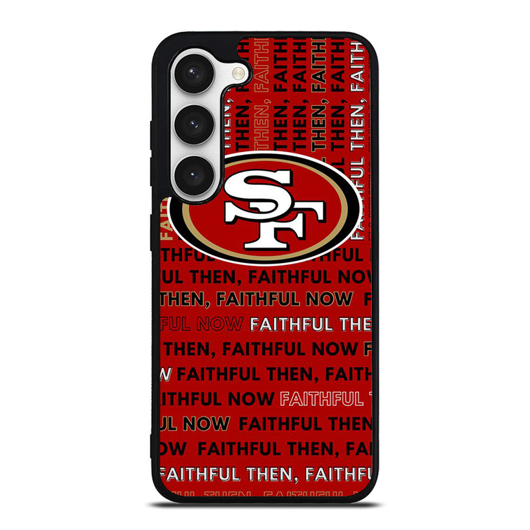SAN FRANCISCO 49ERS LOGO FOOTBALL TEAM FAITHFUL NOW Samsung Galaxy S23 Case Cover