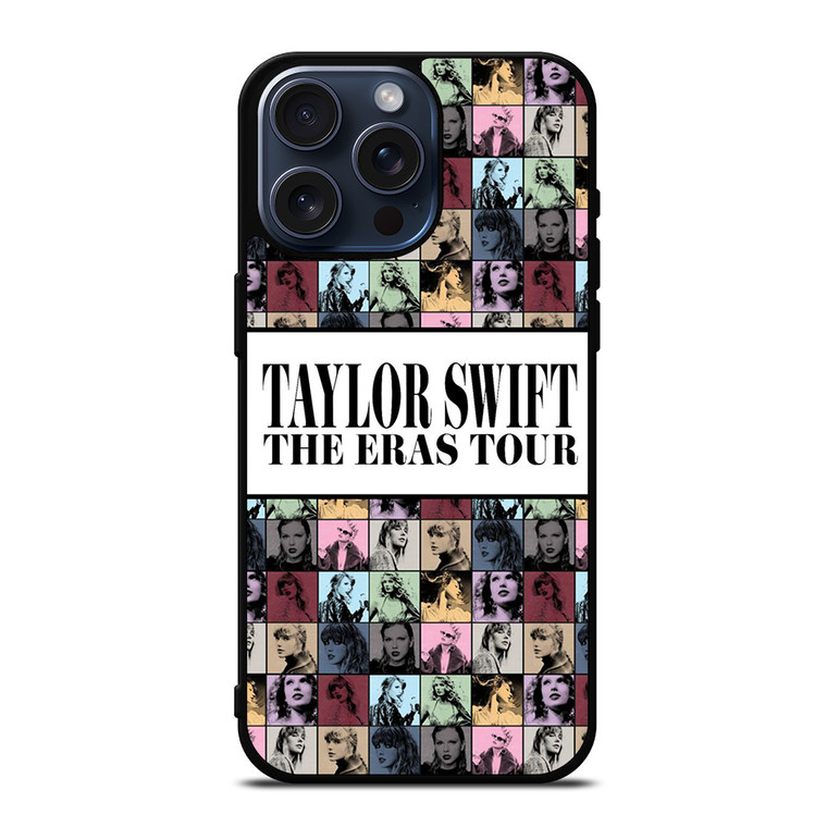 TAYLOR SWIFT THE ERAS TOUR iPhone 15 Pro Max Case Cover