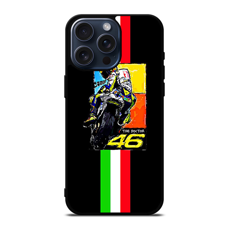 VALENTINO ROSSI THE DOCTOR 46 ITALY iPhone 15 Pro Max Case Cover
