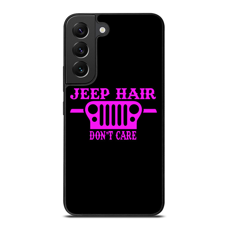 JEEP HAIR DONT CAR PINK GIRL Samsung Galaxy S22 Plus Case Cover