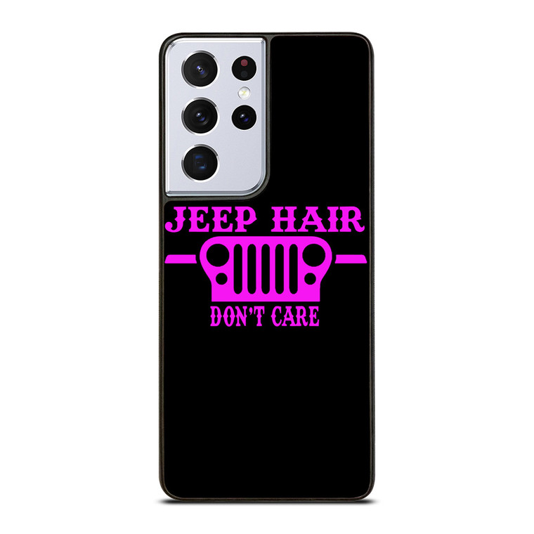 JEEP HAIR DONT CAR PINK GIRL Samsung Galaxy S21 Ultra Case Cover