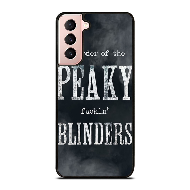 BY THE ORDER OF PEAKY BLINDERS SERIES Samsung Galaxy S21 Case Cover