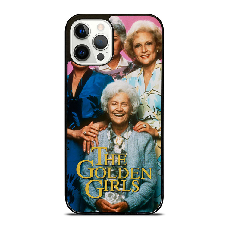 THE GOLDEN GIRLS iPhone 12 Pro Case Cover