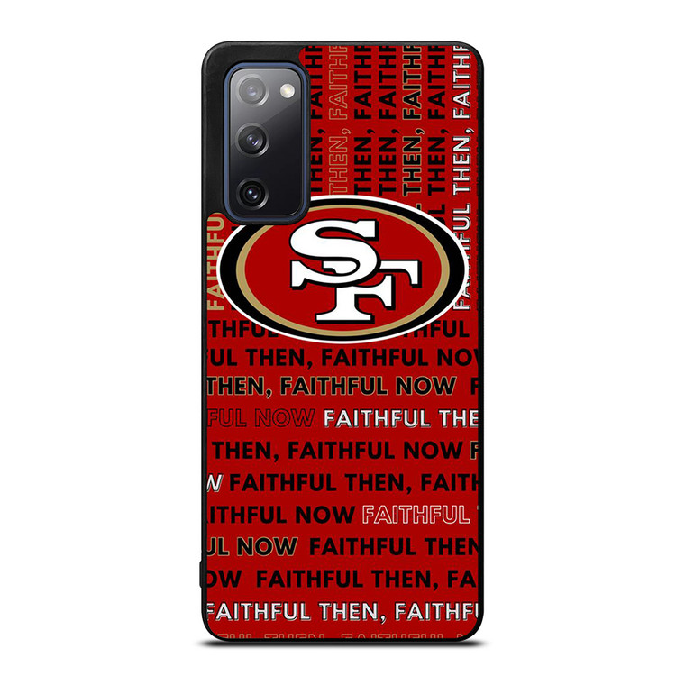 SAN FRANCISCO 49ERS LOGO FOOTBALL TEAM FAITHFUL NOW Samsung Galaxy S20 FE Case Cover