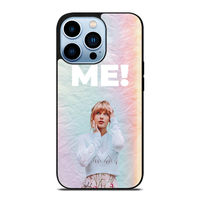 TAYLOR SWIFT ME! iPhone 13 Pro Max Case Cover