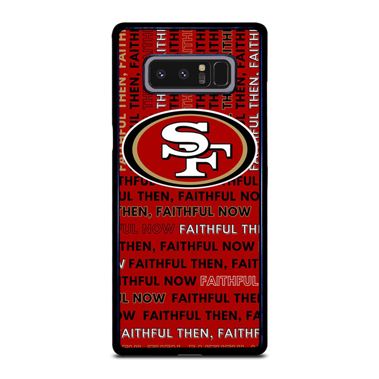 SAN FRANCISCO 49ERS LOGO FOOTBALL TEAM FAITHFUL NOW Samsung Galaxy Note 8 Case Cover