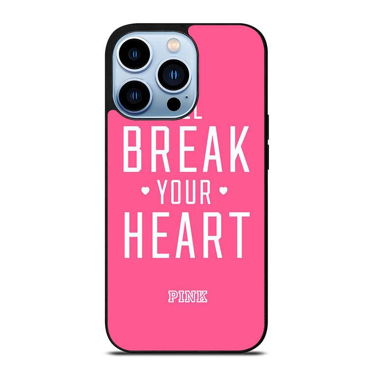 VICTORIA'S SECRET PINK I'LL BREAK YOUR HEART iPhone 13 Pro Max Case Cover