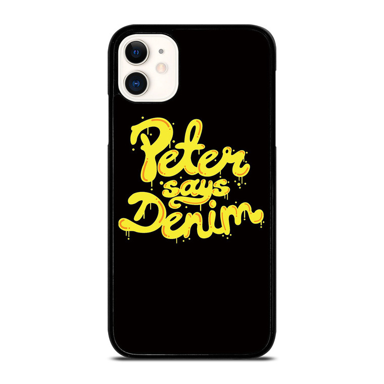 PETER SAYS DENIM iPhone 11 Case Cover