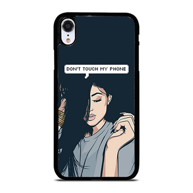 KYLIE JENNER DONT TOUCH MY PHONE iPhone XR Case Cover