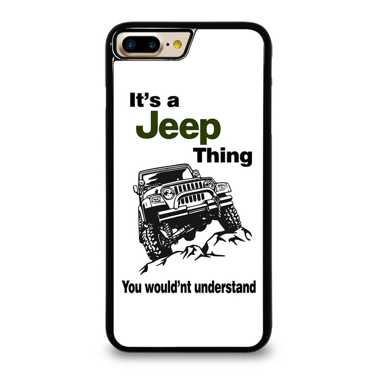 IT'S A JEEP THING iPhone 7 Plus Case Cover