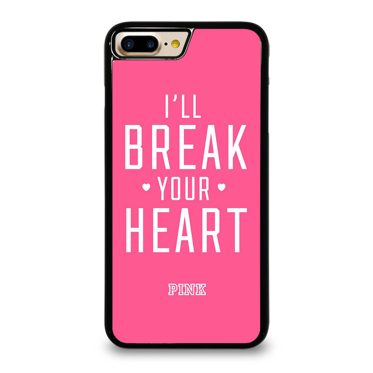 VICTORIA'S SECRET PINK I'LL BREAK YOUR HEART iPhone 7 Plus Case Cover