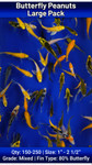 Butterfly Peanuts Large Pack FREE SHIPPING 150-250 fish