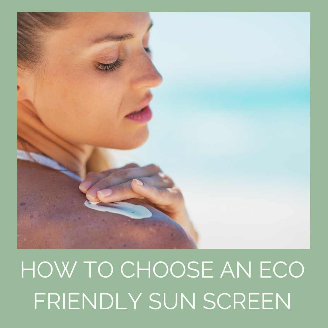 How To Choose an Eco Friendly Sunscreen Odylique