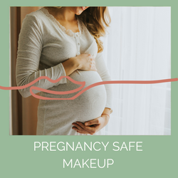 Our Expert Guide to Pregnancy Safe Makeup