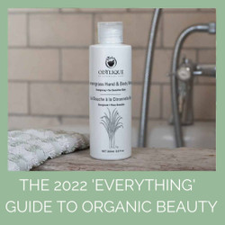 The 2022 Up-to-Date Guide to Organic Beauty: Everything You Need to Know