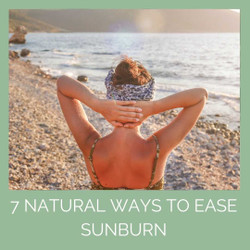 Our 7 Best Tips On How to Treat Sunburn Naturally