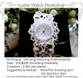 Jewelry Making Course : Luster Watch Workshop