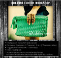 Bags Crochet Course: Roxanne Clutch Bag Workshop