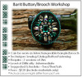 Barit Bracelet, Button and Brooch Workshop