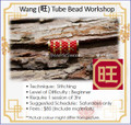 Jewellery Making Course : Wang (旺) Tube Bead Workshop