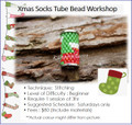 Jewellery Making Course : Xmas Socks Tube Bead Workshop