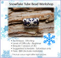 Jewellery Making Course : Snowflake Tube Bead Workshop