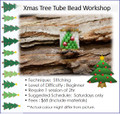 Jewellery Making Course : Xmas Tree Tube Bead Workshop