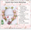 Jewellery Making Course : Stretch Your Gems Bracelet Workshop