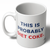 This Is Probably Diet Coke (11oz Ceramic Mug)