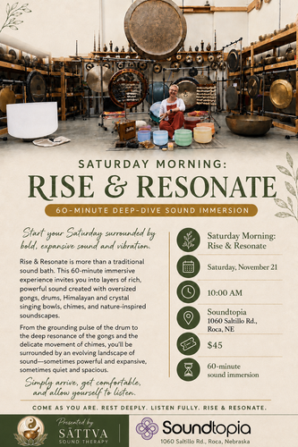 Saturday Morning: Rise & Resonate with Sattva Sound Therapy November 21st