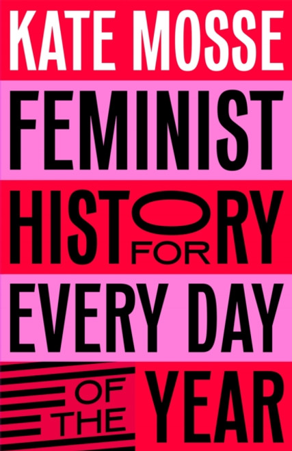 Feminist History for Every Day of the Year