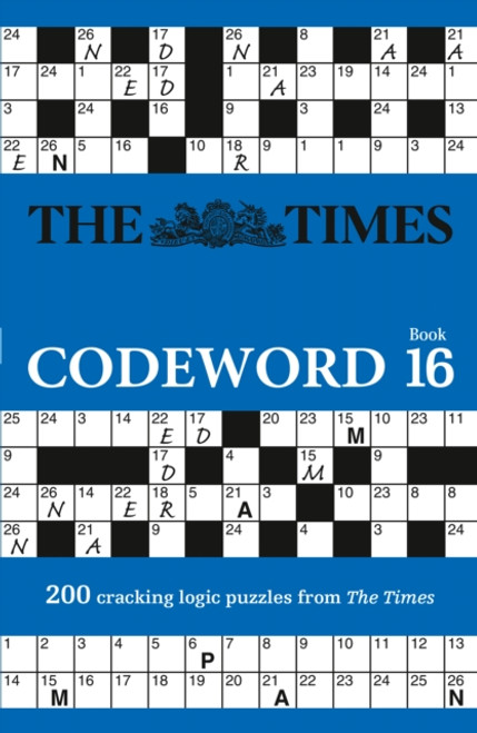 The Times Codeword 16 : 200 Cracking Logic Puzzles