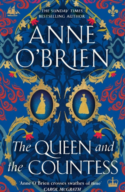 The Queen and the Countess : The spellbinding new historical novel from the Sunday Times bestselling author!