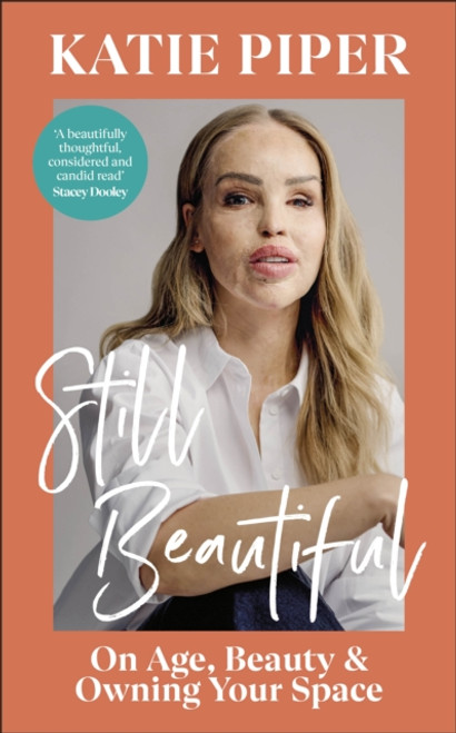 Still Beautiful : On Age, Beauty and Owning Your Space