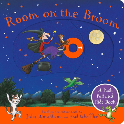 Room on the Broom: A Push, Pull and Slide Book : The Perfect Halloween Gift for Toddlers