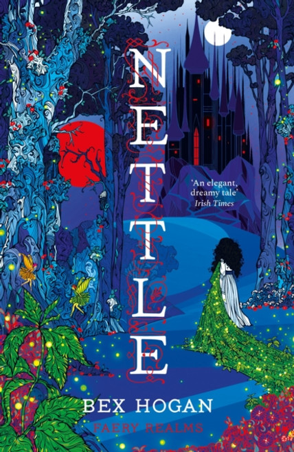 Nettle : Faery Realms series: The darkly enchanting YA fantasy for fans of Holly Black's The Folk of the Air series and Twin Crowns