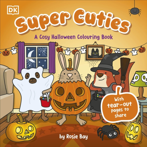 Super Cuties: A Cosy Halloween Colouring Book : With Tear-Out Pages to Share