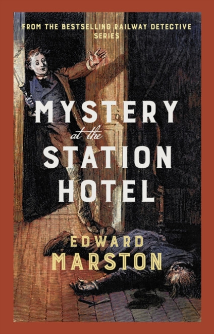 Mystery at the Station Hotel : The bestselling Victorian mystery series