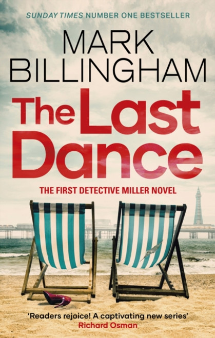 The Last Dance : A Detective Miller case - the first new Billingham series in 20 years