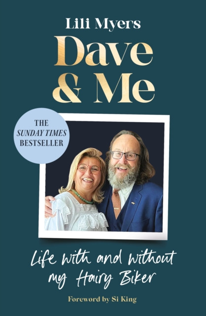 Dave and Me : Life with and without my Hairy Biker