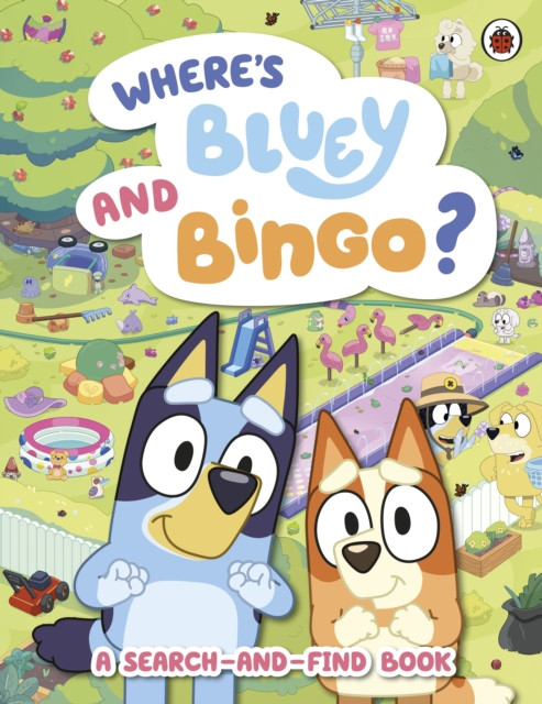Bluey: Where’s Bluey and Bingo? : A Search-and-Find Book